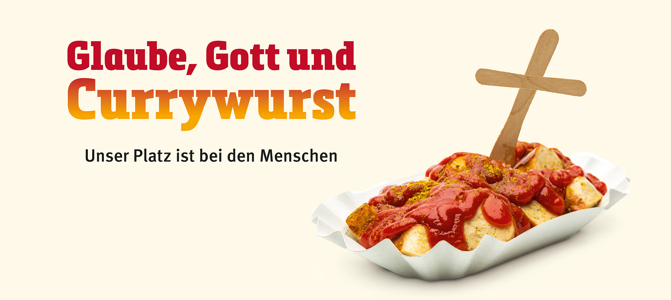 Glaube, Gott und Currywurst